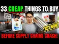33 CHEAP Things to Buy BEFORE High Fuel Prices CRASH Supply Chains