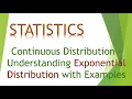 4 Continuous Distribution - Understanding Exponential Distribution with Examples