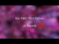 Star Field Python Coding Challenge Relax Music Pygame