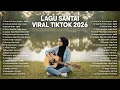 Lagu Lagu Santai Viral TikTok 2026 - Hits Indonesia Populer Enak Didengar Saat Kerja