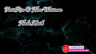 Download FARIS RM \u0026 NENO WARISMAN - NADA KASIH  ( LIRIK LAGU ) MP3
