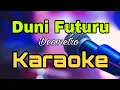 Karaoke_ Duni Futuru Deometrio ( versi asli )