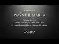Wayne H Marra Funeral Service