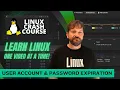 Linux Crash Course - User Account Password Expiration