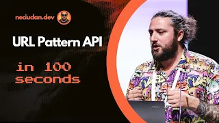 URL Pattern API in 100 seconds