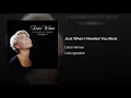 Just When I Needed You Most