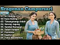 Download Lagu SRAGENAN CAMPURSARI KOPLO TERPOPULER FULL ALBUM TERBARU 2025 BASS GLERR - SRI HUNING KACU KUNING