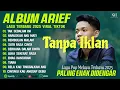 Lagu Bikin Baper! 😭 ARIEF PUTRA FULL ALBUM TERHITS 2025 Nonstop Tanpa Iklan | Lagu Sedih Menyentuh Hati