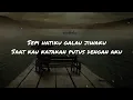 Download Lagu SEPI HATIKU GALAU JIWAKU SAAT KAU KATAKAN PUTUS DENGAN AKU | GALAU - Cover by Panjiahriff (lirik)