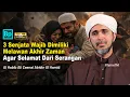 Lagu 3 Senjata Wajib Kamu Miliki Menghadapi Ser4ngan Akhir Zaman | Habib Ali Zaenal Abidin Al Hamid