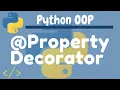 Python OOP Tutorial 6 Property Decorators Getters Setters and Deleters