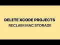 How to Completely Delete Xcode Projects Reclaim Mac Storage