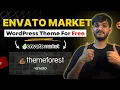 Envato Market WordPress Theme Free Download Installation Premium Files Complete Guide