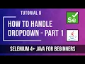 How to Handle Dropdown in Selenium - Part 1 Tutorial 9 Selenium tutorial for beginners
