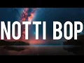 Kyle Richh x TaTa x Jenn Carter (41)  - Notti Bop (Lyrics) “Notti Boppin punchin' my hips”