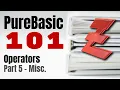 PureBasic 101 - More information on the PureBasic operators