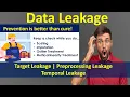 What is Data Leakage Target Leakage Preprocessing Leakage Data Science