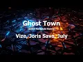 Ghost Town - VIZE, Joris Sava, July (KVRB Hardstyle Remix)