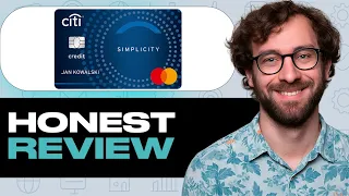 Citi Simplicity Card Honest Review - Watch Before Using My Experience