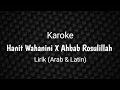 Download Lagu Karoke Hanit Wahanini X Ahbab Rosulillah