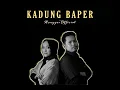 Dazwan Maulana ft Hanny Rahma - K.B ( KADUNG BAPER ) Official Music Video - Original Song