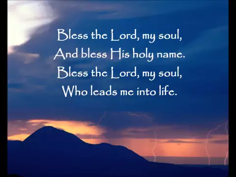 Download MP3 Lied: Bless the Lord my soul (with lyrics)