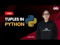 Tuples in Python Anshika Gupta GEeksForGeeks Python