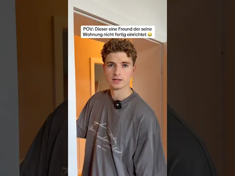 Dieser eine Freund der seine Wohnung nicht fertig einrichtet ๐