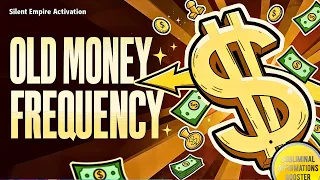 GET LEGACY WEALTH PRESENCE | Old-Money Energy Frequency: Silent Empire Activation
