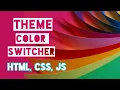 Theme Color switcher Project in Javascript Html CSS Web development projects