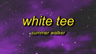 Summer Walker - White Tee (TikTok Remix) Lyrics | mess up your white tee i do you dirty