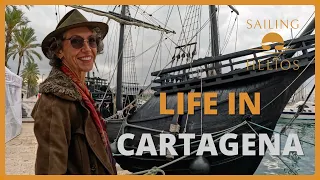 Marina Life in Cartagena: Festivals, Cruise Ships & Tostadas con Tomate – Sailing Helios S03E48