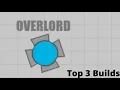 Top 3 Best Overlord Builds Diep io