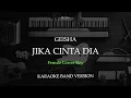 Download Lagu GEISHA - JIKA CINTA DIA KARAOKE FEMALE LOWER KEY D