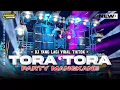 Download Lagu DJ TORA TORA BERNOSTALGIA KEMBALI PARTY MANGKANE VIRAL TIKTOK 2025 - MBAHE MUSIC RMX