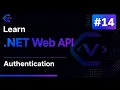 Learn NET Web API - Authentication