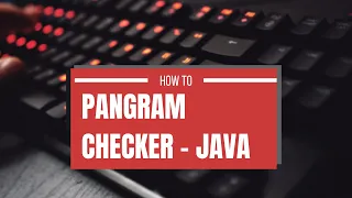 How to find a Pangram - Java