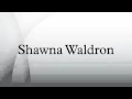 Shawna Waldron
