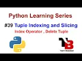 Tuple Indexing And Slicing In Python Index Operator Negative Indexing Tech Blooded