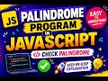 Palindrome Program in JavaScript Check String Number Palindrome JavaScript Coding Tutorial