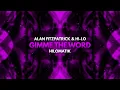 Alan Fitzpatrick & HI-LO - Gimme The Word