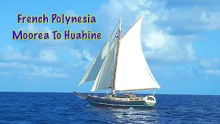 #40 French Polynesia Moorea To Huahine
