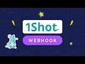 1Shot API Webhooks Tutorial