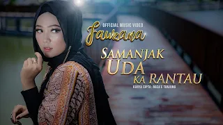 fauzana samanjak uda ka rantau official music video lagu minang terbaru