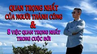 Quan Trọng Nhất của NGƯỜI THÀNH CÔNG và 8 việc quan trọng nhất trong cuộc đời  - Thiền Đạo