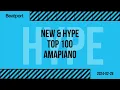 Beatport Amapiano Top 100 New & Hype 2024-02-28