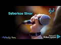 Download Lagu Seberkas Sinar - Nike Ardilla Karaoke Versi Pongdut Rampak