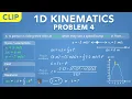 1D Kinematics - Problem 4 Position Velocity and Acceleration Clip Physics