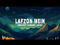 Lagu Lafzon Mein (Lyrics) - Abhijeet Sawant, Biddu | Lafzon mein keh naa sakoon