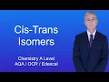 A Level Chemistry Revision Cis-Trans Isomers